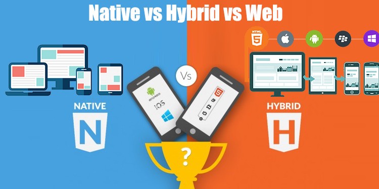 hybrid vs native app - which one to choose