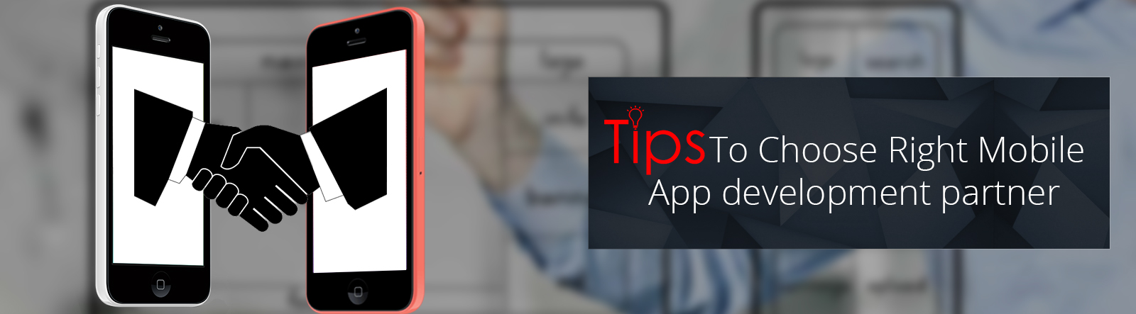 Tips to choose right mobile app development partner