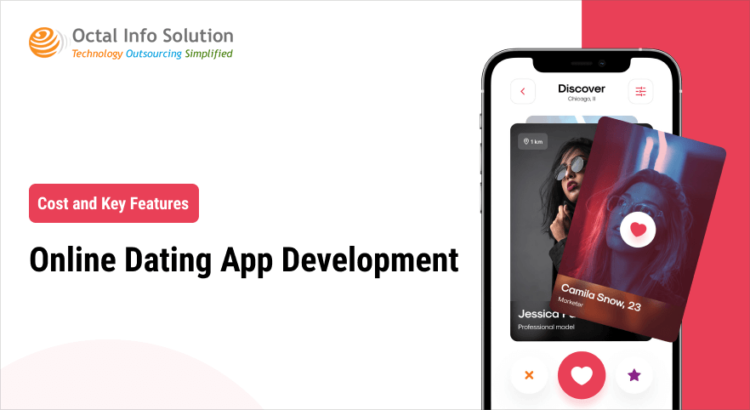 Online Dating App Development – Cost and Key Features