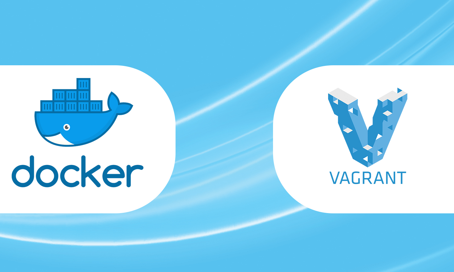 Docker vs Vagrant: Which of the two works best for the Software Development?
