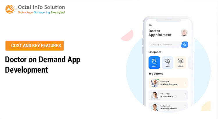 Doctor on Demand App Development - Cost and Key Features